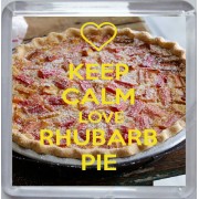 Keep Calm Love Rhubarb Pie - Small Coaster