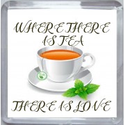 Where There is Tea There is Love - Small Coaster