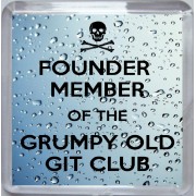 Founder Member of the Grumpy Old Git Club - Small Coaster