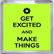 Get Excited and Make Things - Small Coaster
