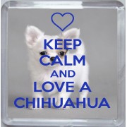 Keep Calm and Love a Chihuahua - Small Coaster