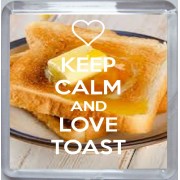 Keep Calm and Love Toast - Small Coaster