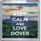 Keep Calm and Love Dover - Small Coaster