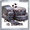 Silence is Golden But Duct Tape is Silver - Small Coaster