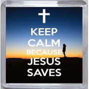 Keep Calm Because Jesus Saves - Small Coaster