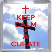 Keep Calm I'm a Curate - Small Coaster