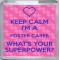 Keep Calm I'm a Foster Carer What's Your Superpower? - Small Coaster