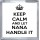 Keep Calm and Let Nana Handle It - Small Coaster