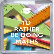 I'd Rather be Doing Maths - Small Coaster