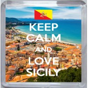 Keep Calm and Love Sicily - Small Coaster
