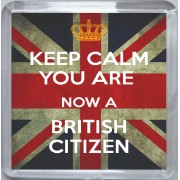 Keep Calm You are Now a British Citizen - Small Coaster
