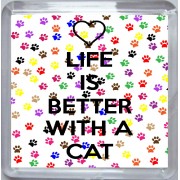 Life is Better with a Cat - Small Coaster