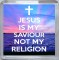 Jesus is My Saviour Not my Religion - Small Coaster