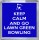 Keep Calm and go Lawn Green Bowling - Small Coaster