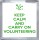 Keep Calm and Carry On Volunteering - Small Coaster