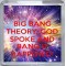 Big Bang Theory, God Spoke and Bang it Happened! - Small Coaster