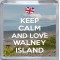 Keep Calm and Love Walney Island - Small Coaster