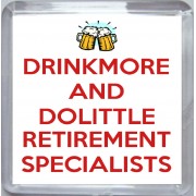 Drinkmore and Dolittle Retirement Specialists - Small Coaster