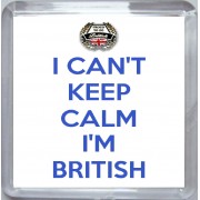 I Can't Keep Calm I'm British - Small Coaster