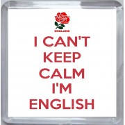 I Can't Keep Calm I'm English - Small Coaster