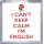 I Can't Keep Calm I'm English - Small Coaster