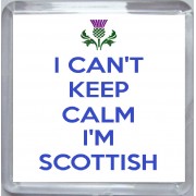 I Can't Keep Calm I'm Scottish - Small Coaster