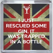 I Just Rescued some Gin, It was trapped in a Bottle - Small Coaster