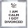 I am Calm I Got Divorced - Small Coaster