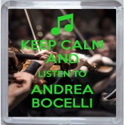 Keep Calm and Listen to Andrea Bocelli - Small Coaster