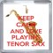 Keep Calm and Love Playing Tenor Sax - Small Coaster