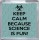 Keep Calm because Science is Fun! - Small Coaster