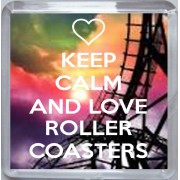 Keep Calm and Love Roller Coasters - Small Coaster