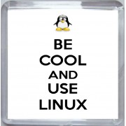 Be Cool and Use Linux - Small Coaster