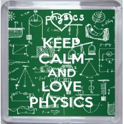 Keep Calm and Love Physics - Small Coaster