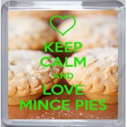 Keep Calm and Love Mince Pies - Small Coaster
