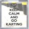 Keep Calm and Go Karting - Small Coaster
