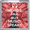Words Fail but Music Speaks - Small Coaster