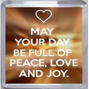 May Your Day be Full of Peace, Love and Joy. - Small Coaster