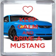 Keep Calm and Drive a Mustang - Small Coaster
