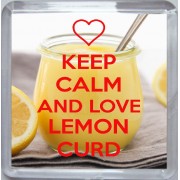 Keep Calm and Love Lemon Curd - Small Coaster