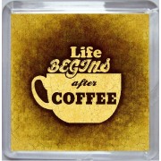 Life Begins after Coffee - Small Coaster