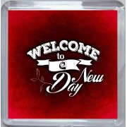 Welcome to a New Day - Small Coaster