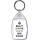 Beauty is in the Eye of the Beer Holder - Keyring