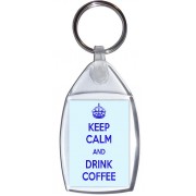 Keep Calm and Drink Coffee - Keyring