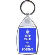 Keep Calm and Stay Positive - Keyring