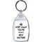 Keep Calm You're Britain's Best Partner - Keyring
