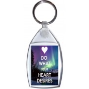 Do What Your Heart Desires - Keyring