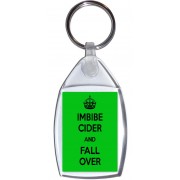Imbibe Cider and Fall Over - Keyring