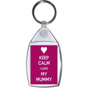 Keep Calm I Love My Mummy - Keyring