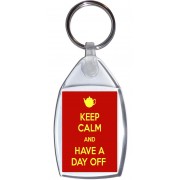 Keep Calm and Have a Day Off - Keyring